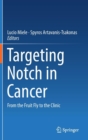 Image for Targeting Notch in Cancer : From the Fruit Fly to the Clinic