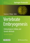 Image for Vertebrate Embryogenesis : Embryological, Cellular, and Genetic Methods