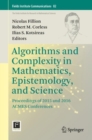 Image for Algorithms and Complexity in Mathematics, Epistemology, and Science