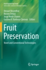 Image for Fruit Preservation : Novel and Conventional Technologies