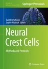 Image for Neural crest cells: methods and protocols