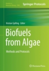 Image for Biofuels from algae: methods and protocols