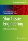 Image for Skin Tissue Engineering : Methods and Protocols