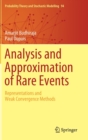 Image for Analysis and Approximation of Rare Events : Representations and Weak Convergence Methods
