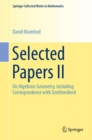 Image for Selected Papers II : On Algebraic Geometry, Including Correspondence with Grothendieck