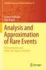 Image for Analysis and Approximation of Rare Events : Representations and Weak Convergence Methods