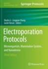 Image for Electroporation Protocols : Microorganism, Mammalian System, and Nanodevice