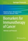 Image for Biomarkers for immunotherapy of cancer: methods and protocols