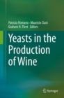 Image for Yeasts in the Production of Wine