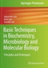 Image for Basic Techniques in Biochemistry, Microbiology and Molecular Biology