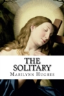 Image for The Solitary : An Out-of-Body Travel Book