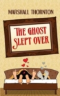 Image for The Ghost Slept Over
