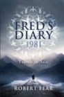 Image for Fred&#39;s Diary 1981 : Travels in Asia