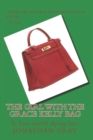 Image for The Girl With The Grace Kelly Bag