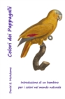 Image for Colori dei Pappagalli : Introduzione a colori per bambini, Edition per i mercati espansi