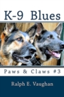Image for K-9 Blues : Paws &amp; Claws #3