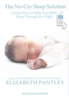 Image for The No-Cry Sleep Solution : Gentle Ways to Help Your Baby Sleep Through the Night
