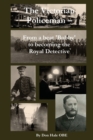 Image for The Victorian Policeman : From a Beat &#39;Bobby&#39; to Becoming the Royal Detective