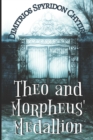Image for Theo and Morpheus&#39; Medallion