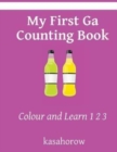 Image for My First Ga Counting Book : Colour and Learn 1 2 3