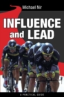 Image for Influence and Lead : Fundamentals for Personal and Professional Growth
