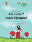 Image for Am I small? Jesam li ja mala?