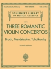 Image for 3 Romantic Violin Concertos:Bruch, Mendelssohn