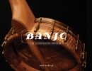 Image for Banjo  : an illustrated history