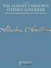 Image for The almost unknown Stephen Sondheim  : 39 previously unpublished songs from 17 shows and films