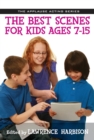 Image for The Best Scenes for Kids Ages 7-15