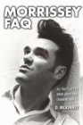 Image for Morrissey FAQ: all that&#39;s left to know about the Pope of Mope