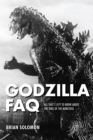 Image for Godzilla FAQ  : all that&#39;s left to know about the king of the monsters