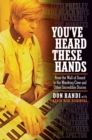 Image for You&#39;ve heard these hands: from the Wall of Sound to the Wrecking Crew and other incredible stories