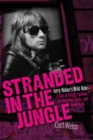 Image for Stranded in the Jungle : Jerry Nolan&#39;s Wild Ride: A Tale of Drugs, Fashion, the New York Dolls and Punk Rock