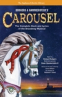 Image for Rodgers &amp; Hammerstein&#39;s Carousel : The Complete Book and Lyrics of the Broadway Musical