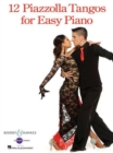 Image for 12 Piazzolla Tangos for Easy Piano