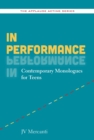 Image for In performance: contemporary monologues for teens
