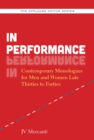 Image for In performance: contemporary monologues for men and women late thirties to forties