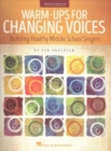 Image for Warm-Ups for Changing Voices : Building Healthy Middle School Singers
