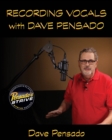 Image for Recording Vocals with Dave Pensado