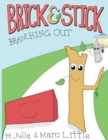 Image for Brick &amp; Stick : Branching Out