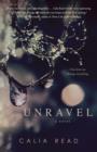 Image for Unravel: a novel