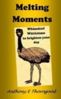 Image for Melting Moments Whimsical Witticisms to Brighten Your Day