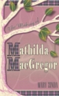 Image for The Making of Mathilda MacGregor
