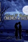 Image for Children of Salem Book Two : Love in the time of the Witch Trials