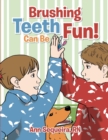 Image for Brushing Teeth Can Be Fun