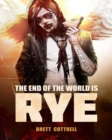 Image for The End of the World Is Rye