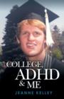 Image for College ADHD &amp; Me