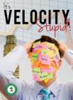 Image for It&#39;s Velocity Stupid!