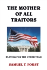 Image for The Mother of All Traitors